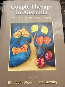Bookcoupletherapyinaustralia Couple Therapy in Australia. Issues Emerging from Practice. Edited by Elisabeth Shaw and Jim Crawley.